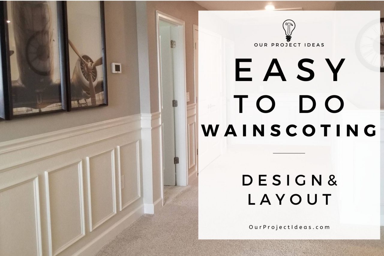DIY Wainscoting Part 1 Design And Layout Our Project Ideas