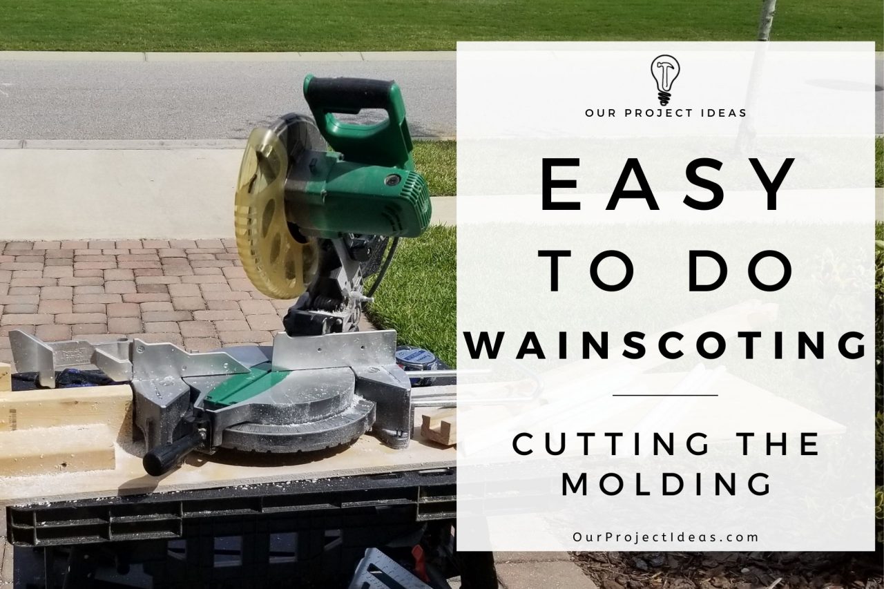 DIY Wainscoting Part 2 Cutting The Frames Our Project Ideas