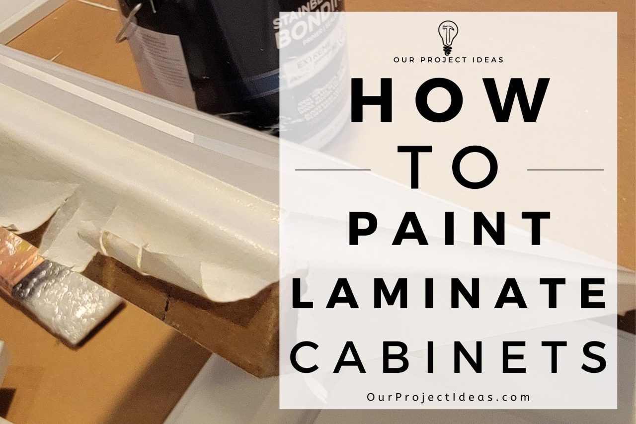 How To Paint Laminate Cabinets Without Sanding Our Project Ideas   How To Paint Laminate Cabinets Without Sanding 1280x853 