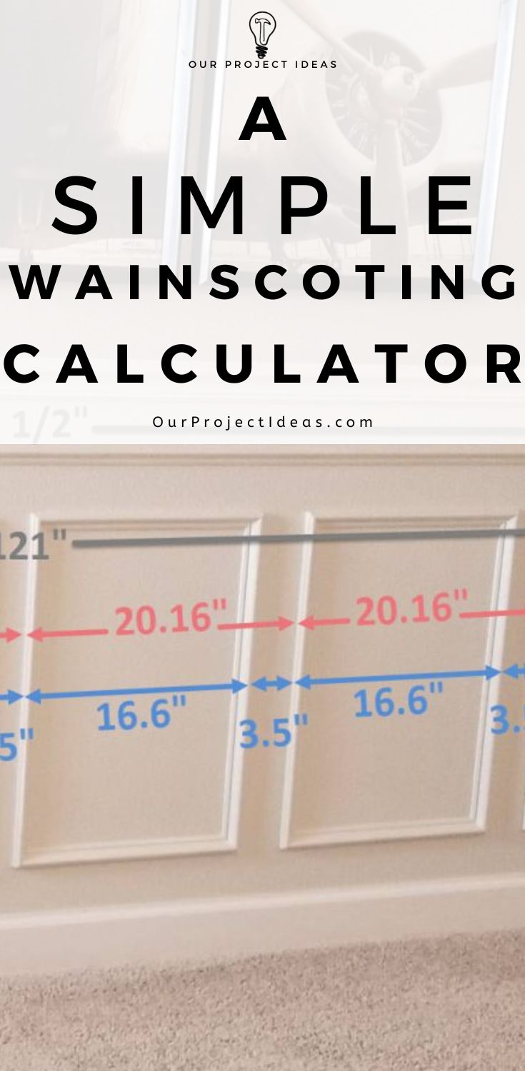 A Simple Wainscoting Calculator Our Project Ideas